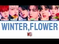 Download Lagu WEi – Winter, Flower (겨울, 꽃) Color Lyrics