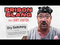Former Convict Breaks Down Prison Slang 136
