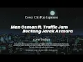 Lagu [CITYPOP JAPAN] Man Osman ft. Traffic Jam - Bentang Jarak Asmara (Cover)