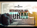 Merindukan-Mu Tuhan by Jophiel Music feat SLH Tomohon (Desiring You)(Video Lyrics)