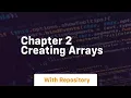 Chapter 2 creating arrays