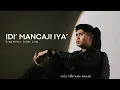  IDI’ MANCAJI IYA’ || Yogi Pratama Nahar || Karya Sultan Long || Bugis Viral