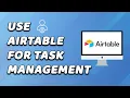 How To Use Airtable For Task Management EASY