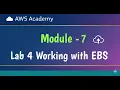 Lab 4 working with EBS Module 7 - Storage AWS Academy AWS cloudfoundations Amazon AWS
