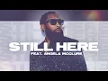 Pastor Mike Jr. - Still Here x Angela McClure  (Official Audio)