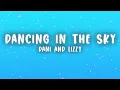 Dani and Lizzy - Dancing in the Sky (Lyrics)