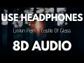 Download Lagu Linkin Park - Castle of Glass (8D AUDIO)