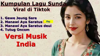 viral sundane songs collection on tiktok indian music version by romi musik1 