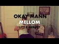 Download Lagu Okay Mann - Mellom | Little Mersey