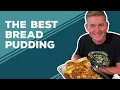 Love Best Dishes The Best Bread Pudding Recipe Easy Desserts To Make