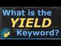 What Does the YIELD Keyword Do Python