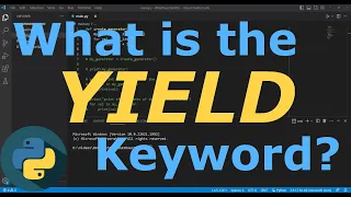 What Does the YIELD Keyword Do Python