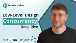 Concurrency in Low-level Design Interviews w Staff Engineer