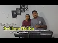 Download Lagu SEDIHNYA HATIKU _lagu Dero Poso_ ( Cov Fendi Tahun ft Fanda)