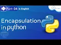 Encapsulation in Python Python Object Oriented Programming Encapsulation Getter and Setter
