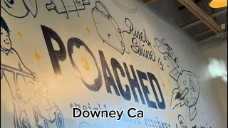 POACHED Downey Ca