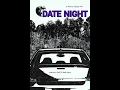 Date Night reupload