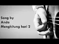 Download Lagu Anda-Menghitung 2 hari!!F.t.Radithya