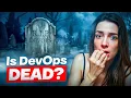 DevOps Jobs Are Disappearing But That s Actually Good News