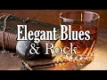 Download Lagu Elegant Whiskey Blues - Smooth Rock and Blues Ballads Music