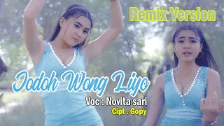 Download JODOH WONG LIYO VERSION REMIX NOVITA SARI (Official Video Music) MP3