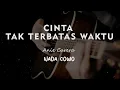 Download Lagu CINTAKU TAK TERBATAS WAKTU // Anie Carera // KARAOKE GITAR AKUSTIK NADA COWO ( MALE )