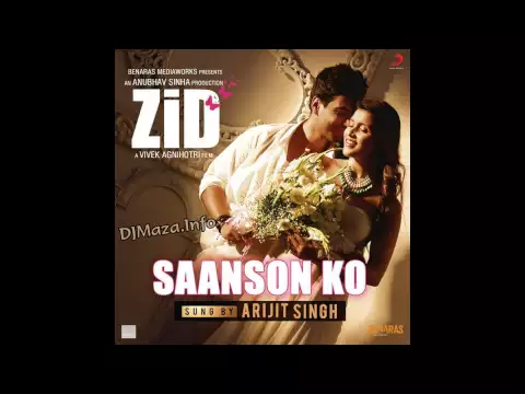 Download MP3 Saanson Ko - Zid , FULL AUDIO , Arijit Singh.