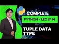 14 Python Tutorial for Beginners Python Lecture 14 Tuple Data Type