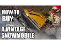 How to Buy a Vintage Snowmobile