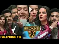 MTV Roadies Double Cross | Full Episode 18 | Ghar ka Bhedi