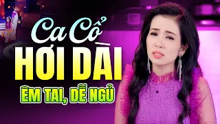 Tuyển Tập Ca Cổ Hơi Dài Hay Nhất 2026 Nghe Là Nghiện - Phương Cẩm Ngọc