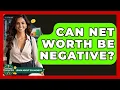 Download Lagu Can Net Worth Be Negative? - Learn About Economics
