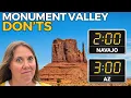 The Don ts of Visiting Monument Valley Time Zones Food Road Conditions