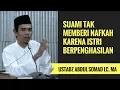 Suami Tak Memberi Nafkah Karena Istri Berpenghasilan - Ustadz Abdul Somad Lc. MA