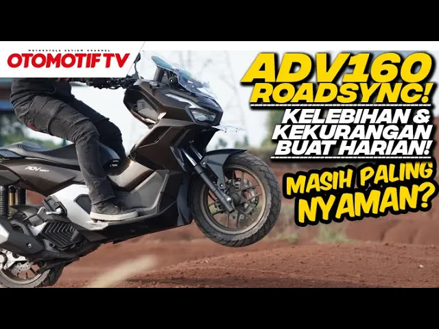 TONTON SEBELUM BELI HONDA ADV 160 ROADSYNC..!!! BEDAH KELEBIHAN & KEKURANGAN l Otomotif TV