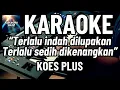 Download Lagu Andaikan Kau Datang Kembali - Karaoke - Pop Nostalgia - Koes Plus