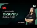 Introduction to graphs First step to DSA Sadaf Khan GeeksforGeeks School