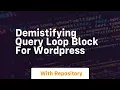 demistifying query loop block for wordpress