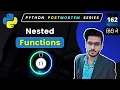Master Python Nested Functions How to Use Nested Functions in Python