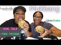 GIRL TALK MUKBANG FEAT HOPDODDY BURGER BAR HOW TO KNOW IF YOU HAVE FAKE FRIENDS
