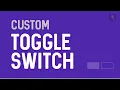 Custom Toggle Switch with CSS