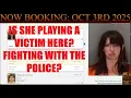 Ada County Idaho Arrests Oct 3 2025 You can t play crying victim after you fight the police