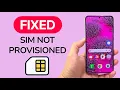 How To Fix SIM Not Provisioned On Samsung Phone