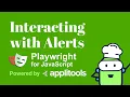 How to interact with browser alerts using Playwright - Test Automation Cookbook