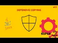 Java Programming Series Episode 77 Defensive Copying