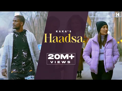 Download MP3 Kaka New Song - Haadsa (Full Video) - kaka songs - New Song - kaka shape song - Kaka all Song