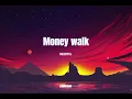 Skippa, DJ Mac, Crashdummy - Money Walk (LYRICS)