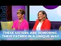 Sisters Share Valuable Life Lessons Their Dad Taught Them