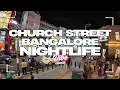 Church Street Bangalore 2025 MG Road Bangalore Bangalore s Most Iconic Hangout Spot