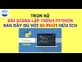 tron bo huong dan lap trinh ngon ngu Python co ban 86 phut huu ich VniTeach Channel